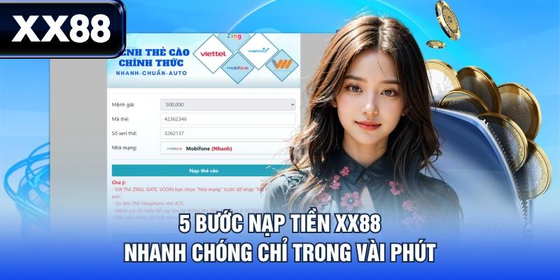 Cẩm Nang Nạp Tiền XX88 Nhanh Chóng An Toàn Với 7 Cách