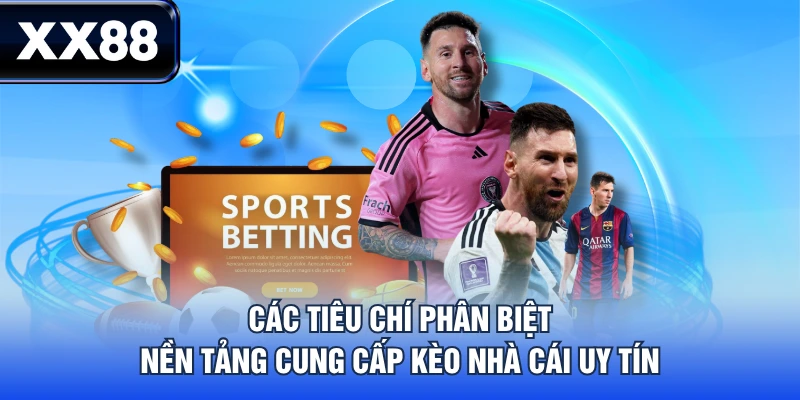Khám Phá Kèo Nhà Cái Từ A Đến Z - Cẩm Nang Cho Người Mới