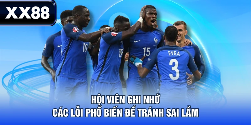 Kèo Châu Âu - Hiểu Biết Cơ Bản Và Những Sai Lầm Nên Tránh