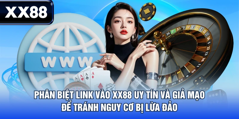 Link Vào XX88 Mới Nhất 2026 - Cập Nhật Đầy Đủ Cho Bạn