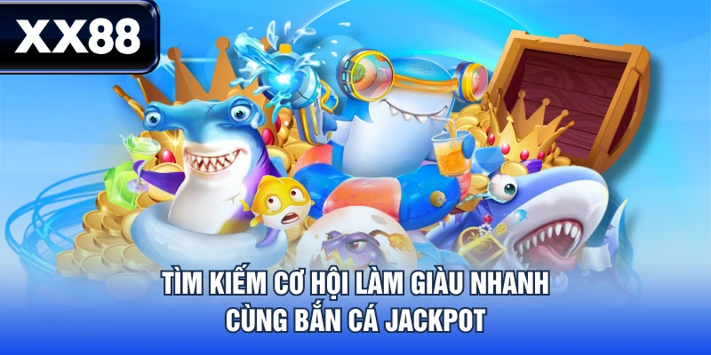 Bắn Cá XX88 - Săn Phần Thưởng Khủng Cùng Loạt Game Cực Hot